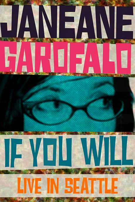 Janeane Garofalo: If You Will